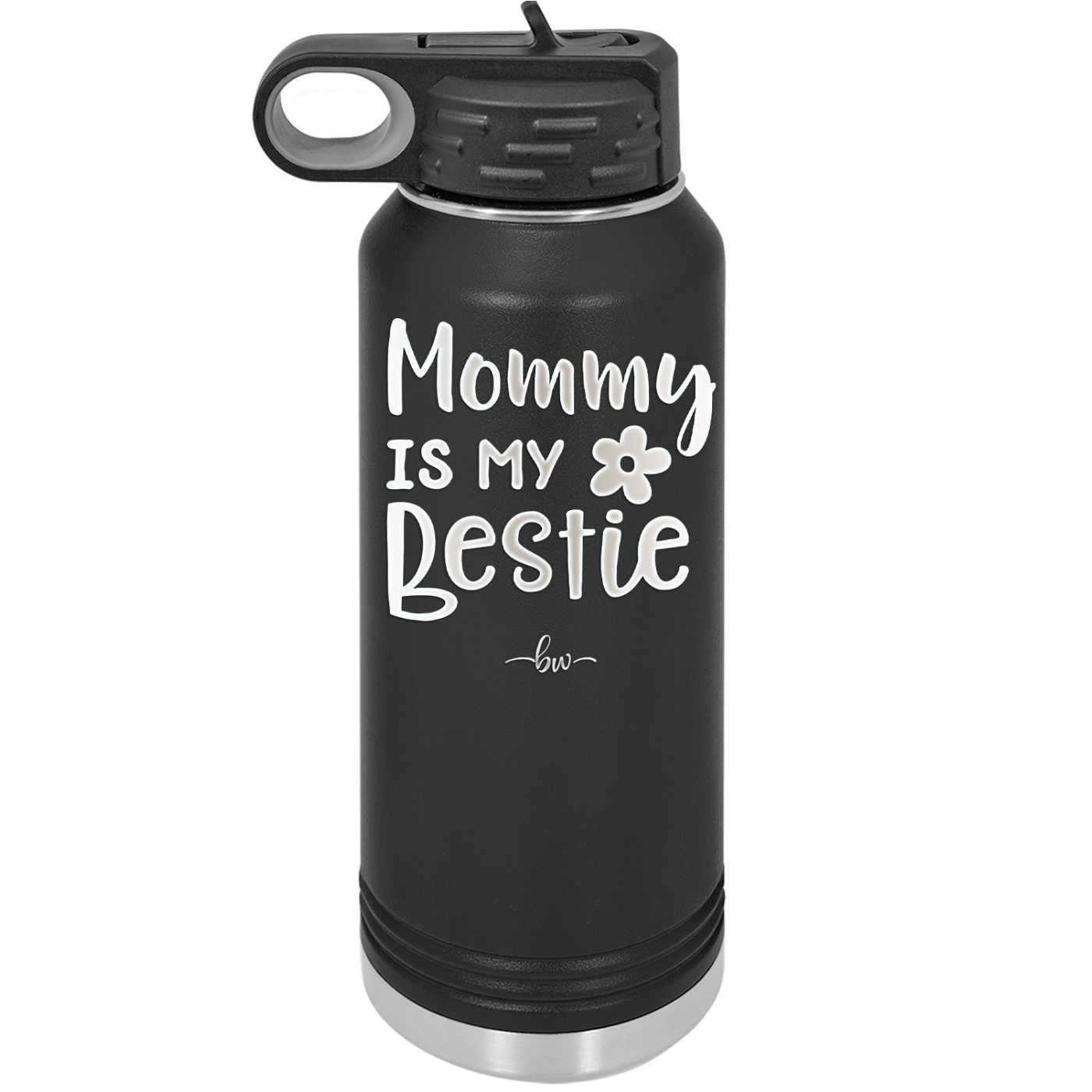 Mommy is My Bestie - Laser Engraved Stainless Steel Drinkware - 1996 -