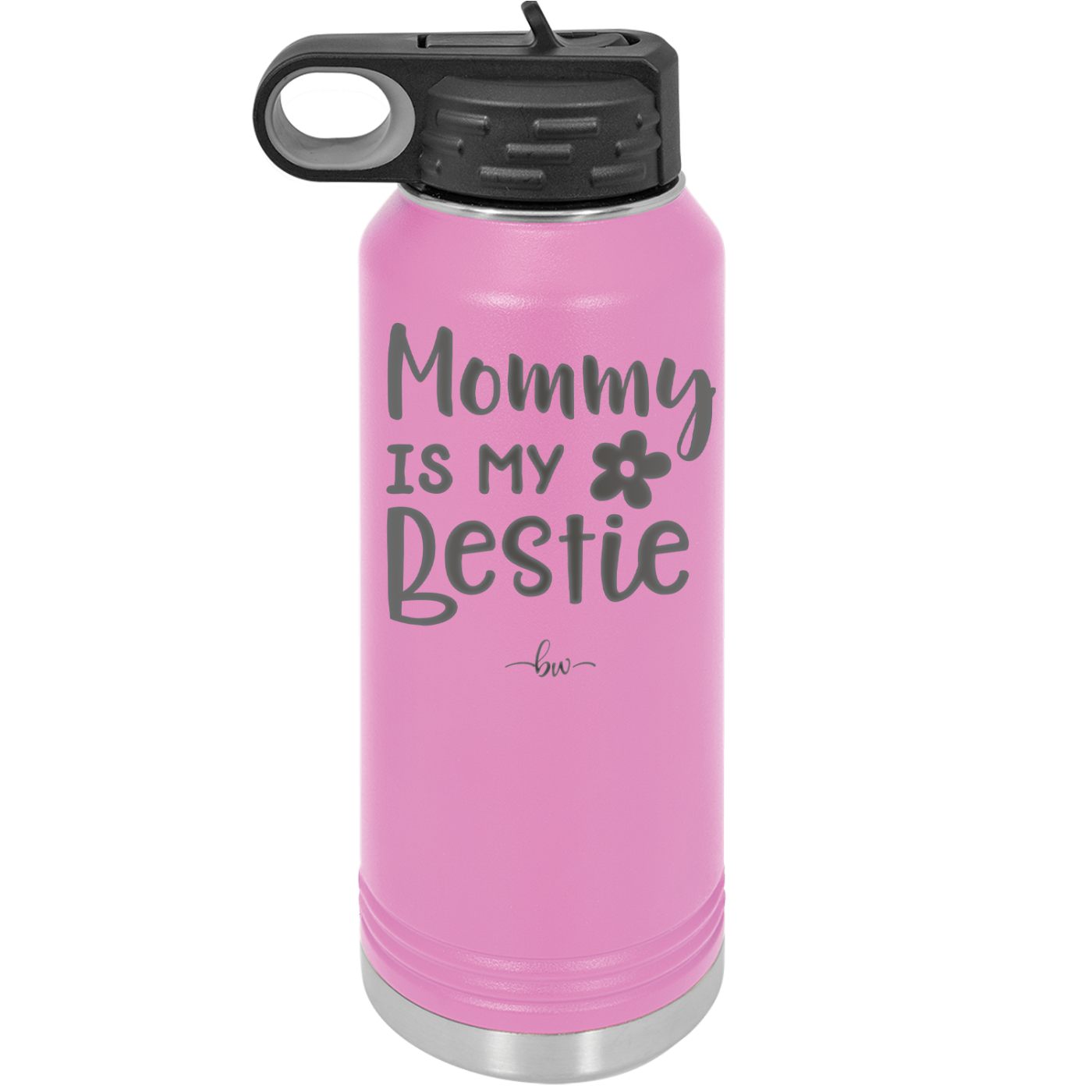 Mommy is My Bestie - Laser Engraved Stainless Steel Drinkware - 1996 -