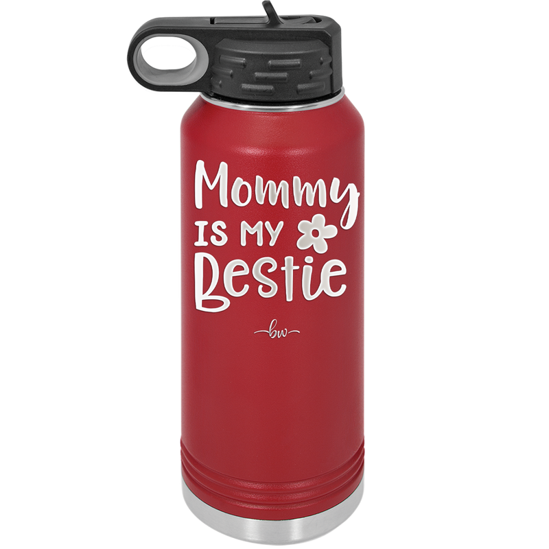 Mommy is My Bestie - Laser Engraved Stainless Steel Drinkware - 1996 -