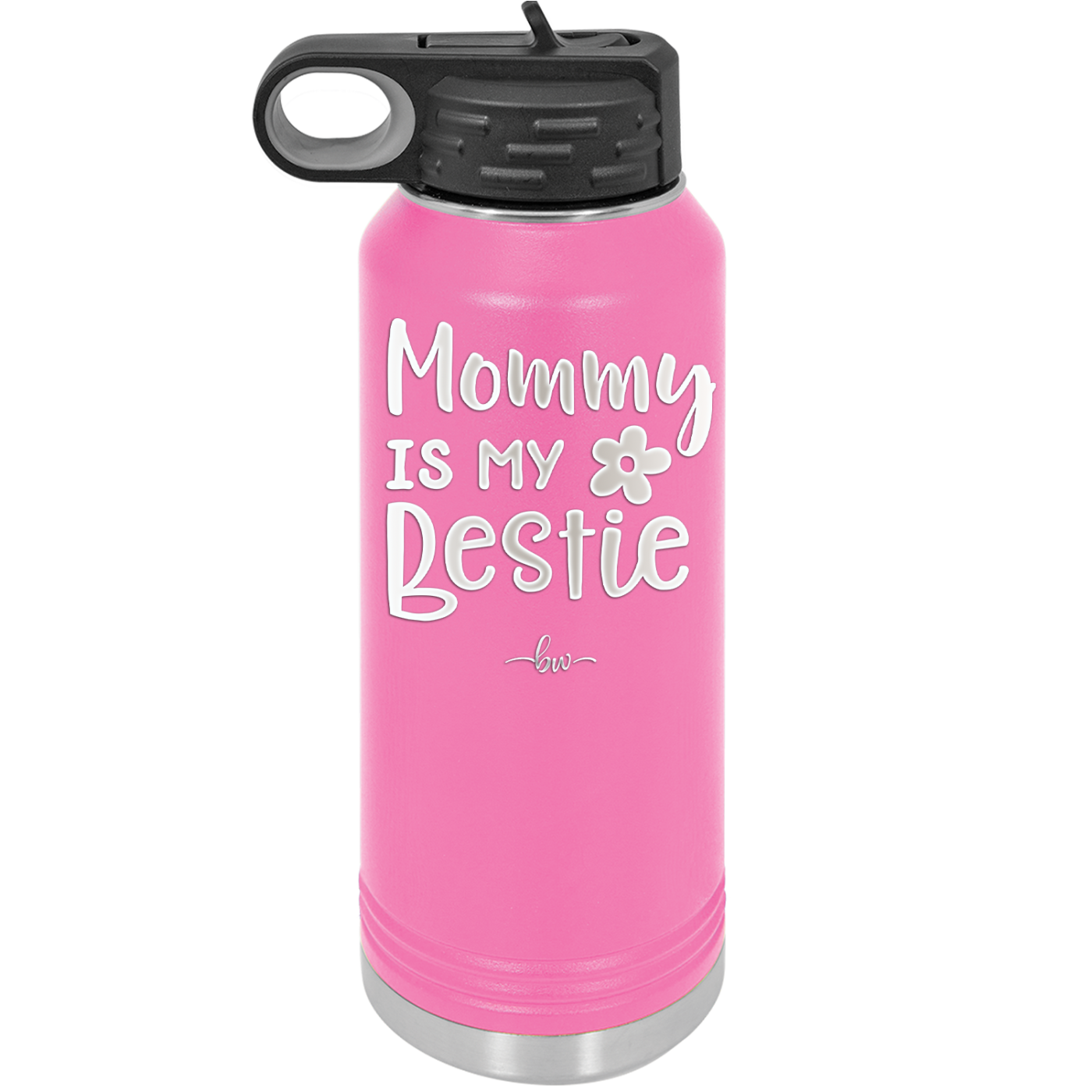 Mommy is My Bestie - Laser Engraved Stainless Steel Drinkware - 1996 -