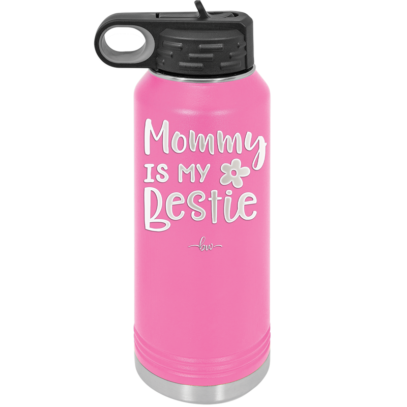 Mommy is My Bestie - Laser Engraved Stainless Steel Drinkware - 1996 -
