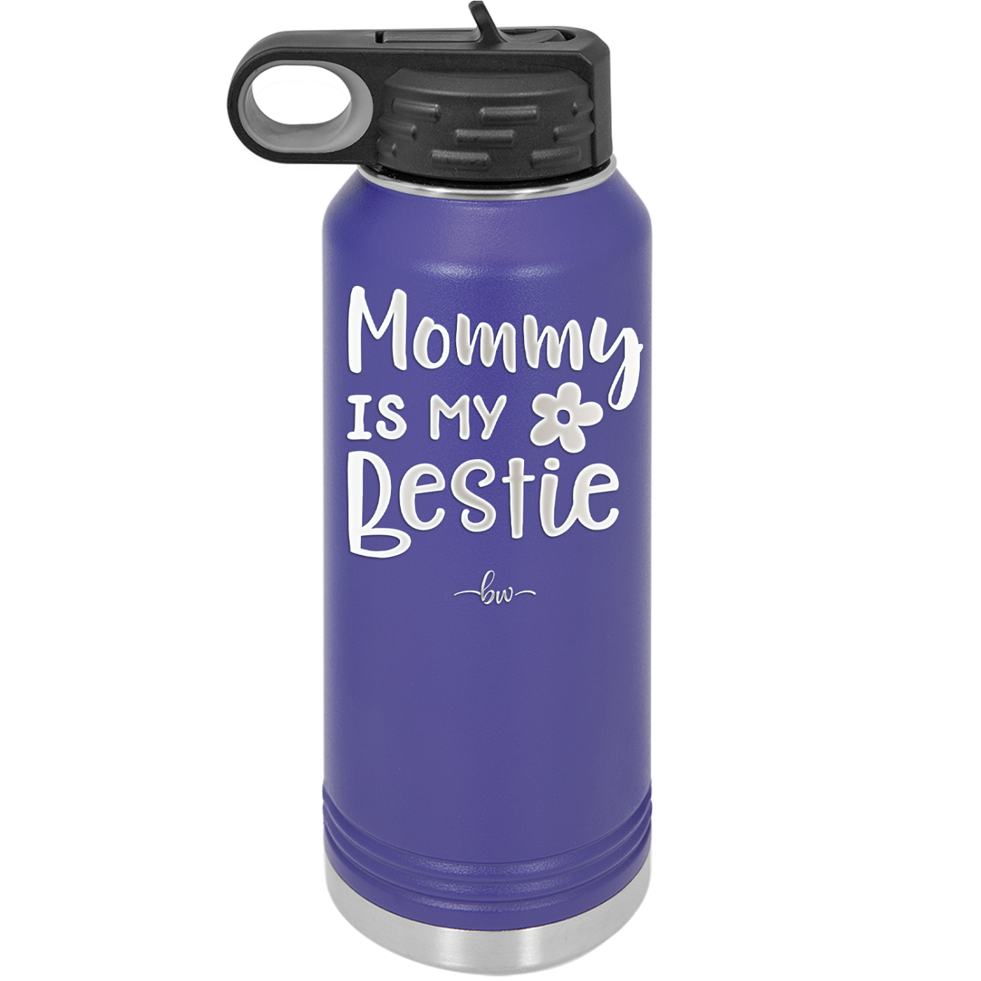 Mommy is My Bestie - Laser Engraved Stainless Steel Drinkware - 1996 -