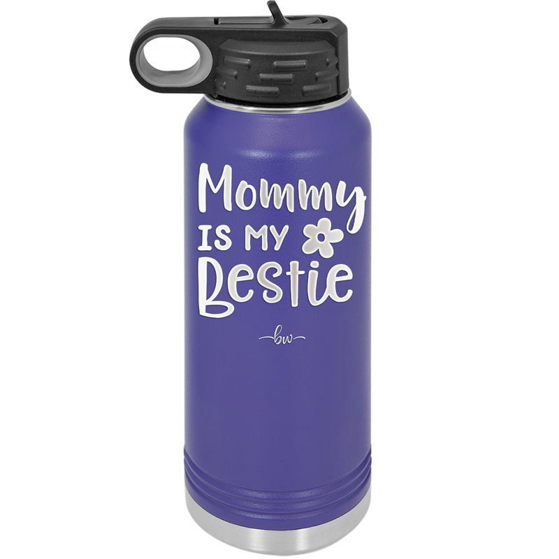 Mommy is My Bestie - Laser Engraved Stainless Steel Drinkware - 1996 -