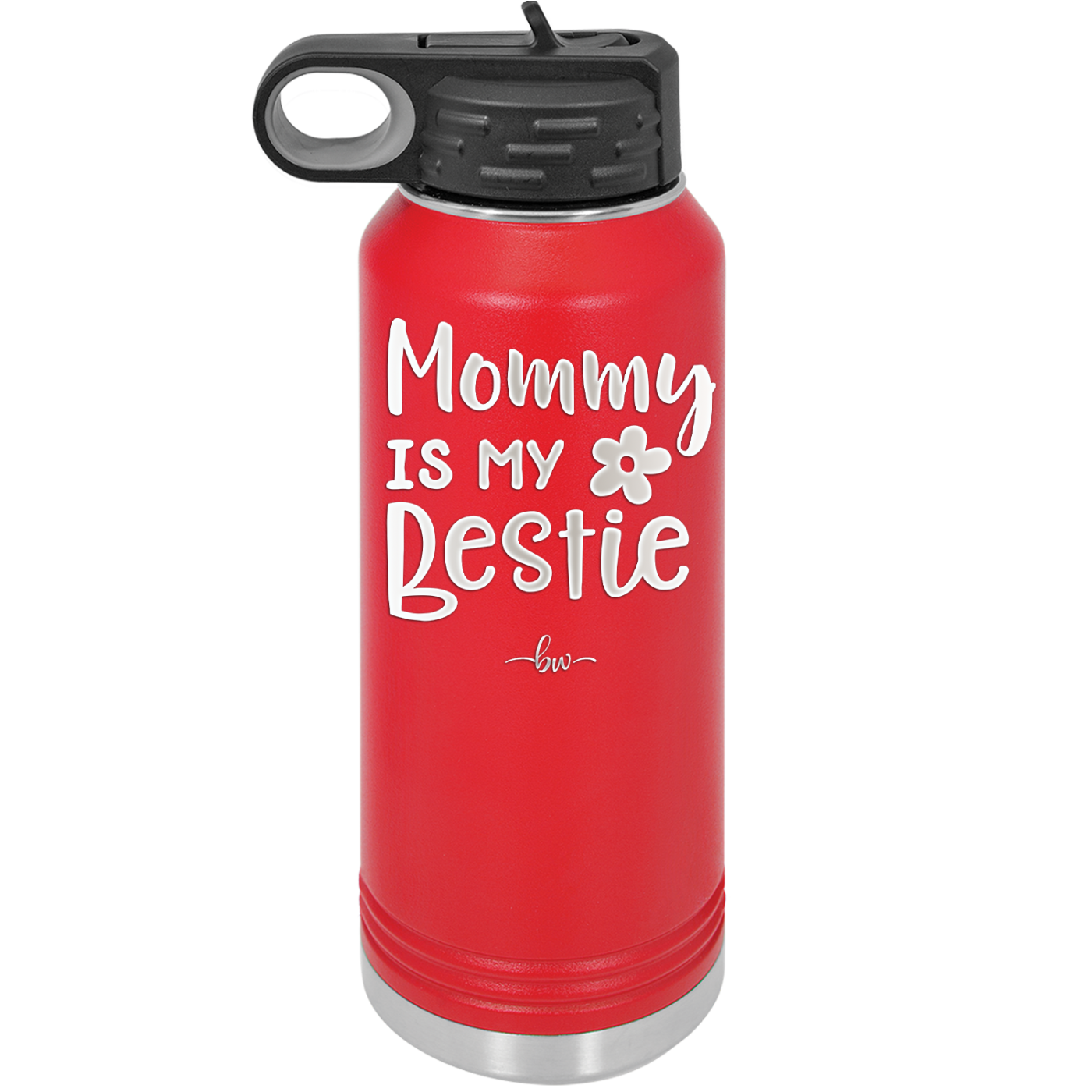 Mommy is My Bestie - Laser Engraved Stainless Steel Drinkware - 1996 -