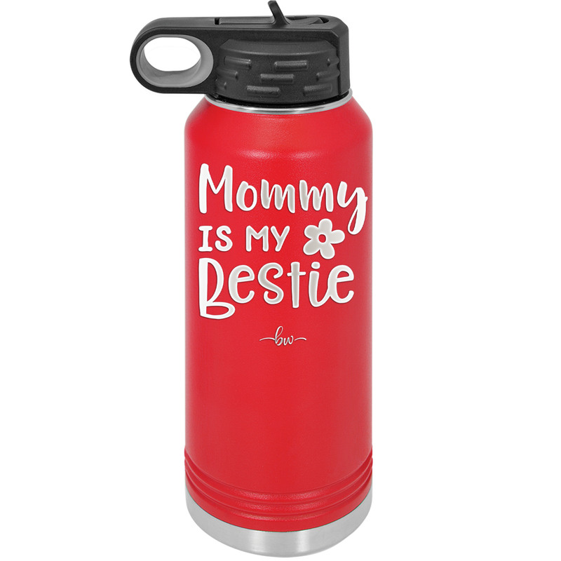 Mommy is My Bestie - Laser Engraved Stainless Steel Drinkware - 1996 -