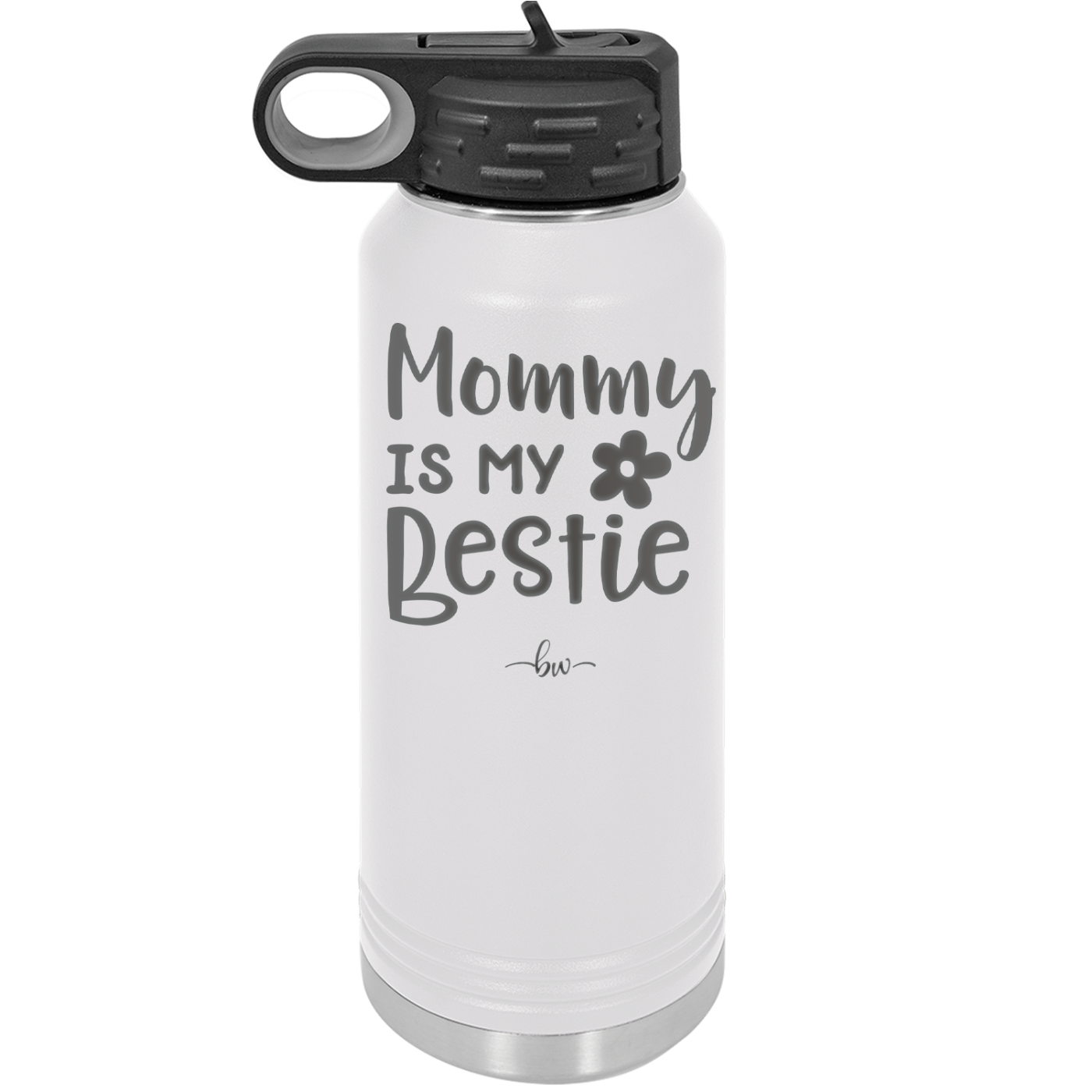 Mommy is My Bestie - Laser Engraved Stainless Steel Drinkware - 1996 -