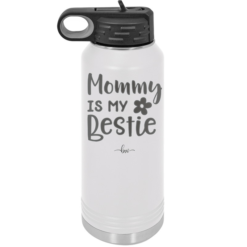 Mommy is My Bestie - Laser Engraved Stainless Steel Drinkware - 1996 -