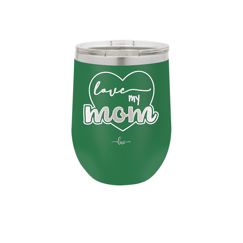 Love My Mom - Laser Engraved Stainless Steel Drinkware - 1997 -