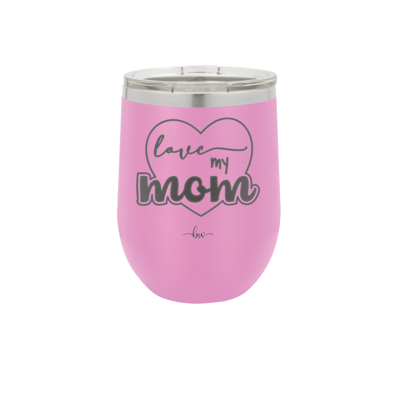 Love My Mom - Laser Engraved Stainless Steel Drinkware - 1997 -