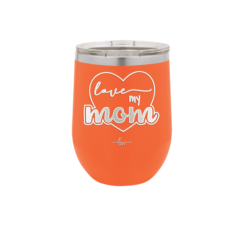 Love My Mom - Laser Engraved Stainless Steel Drinkware - 1997 -