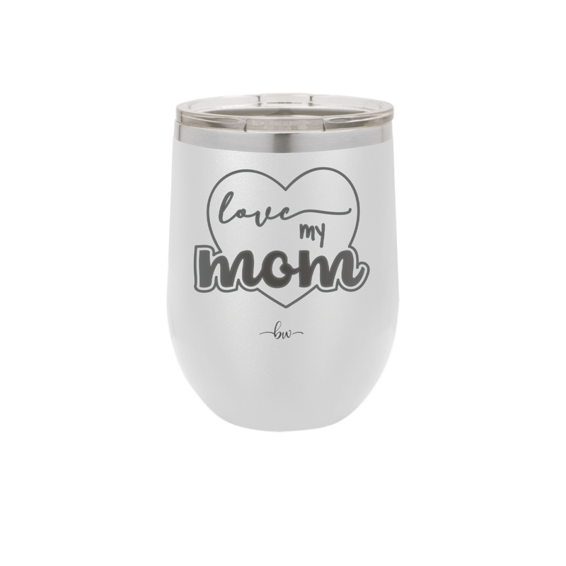 Love My Mom - Laser Engraved Stainless Steel Drinkware - 1997 -