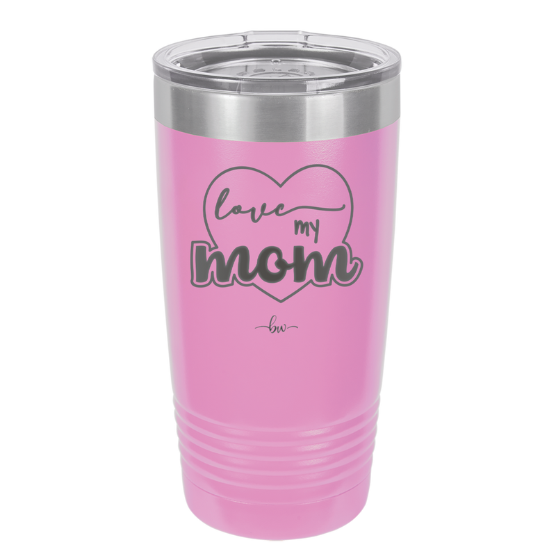 Love My Mom - Laser Engraved Stainless Steel Drinkware - 1997 -