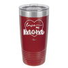 Love My Mom - Laser Engraved Stainless Steel Drinkware - 1997 -