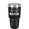 Love My Mom - Laser Engraved Stainless Steel Drinkware - 1997 -