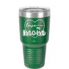 Love My Mom - Laser Engraved Stainless Steel Drinkware - 1997 -