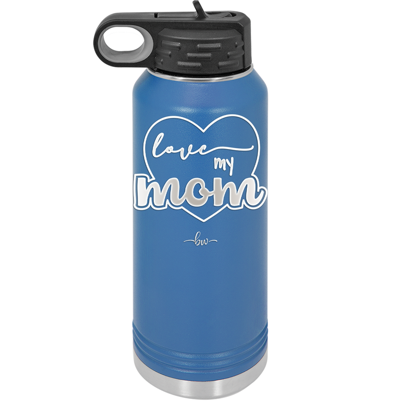 Love My Mom - Laser Engraved Stainless Steel Drinkware - 1997 -