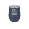 My Heart Belongs to Mommy Pretty - Laser Engraved Stainless Steel Drinkware - 1999 -