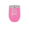 My Heart Belongs to Mommy Pretty - Laser Engraved Stainless Steel Drinkware - 1999 -
