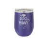 My Heart Belongs to Mommy Pretty - Laser Engraved Stainless Steel Drinkware - 1999 -