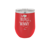 My Heart Belongs to Mommy Pretty - Laser Engraved Stainless Steel Drinkware - 1999 -