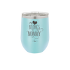 My Heart Belongs to Mommy Pretty - Laser Engraved Stainless Steel Drinkware - 1999 -
