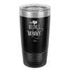 My Heart Belongs to Mommy Pretty - Laser Engraved Stainless Steel Drinkware - 1999 -