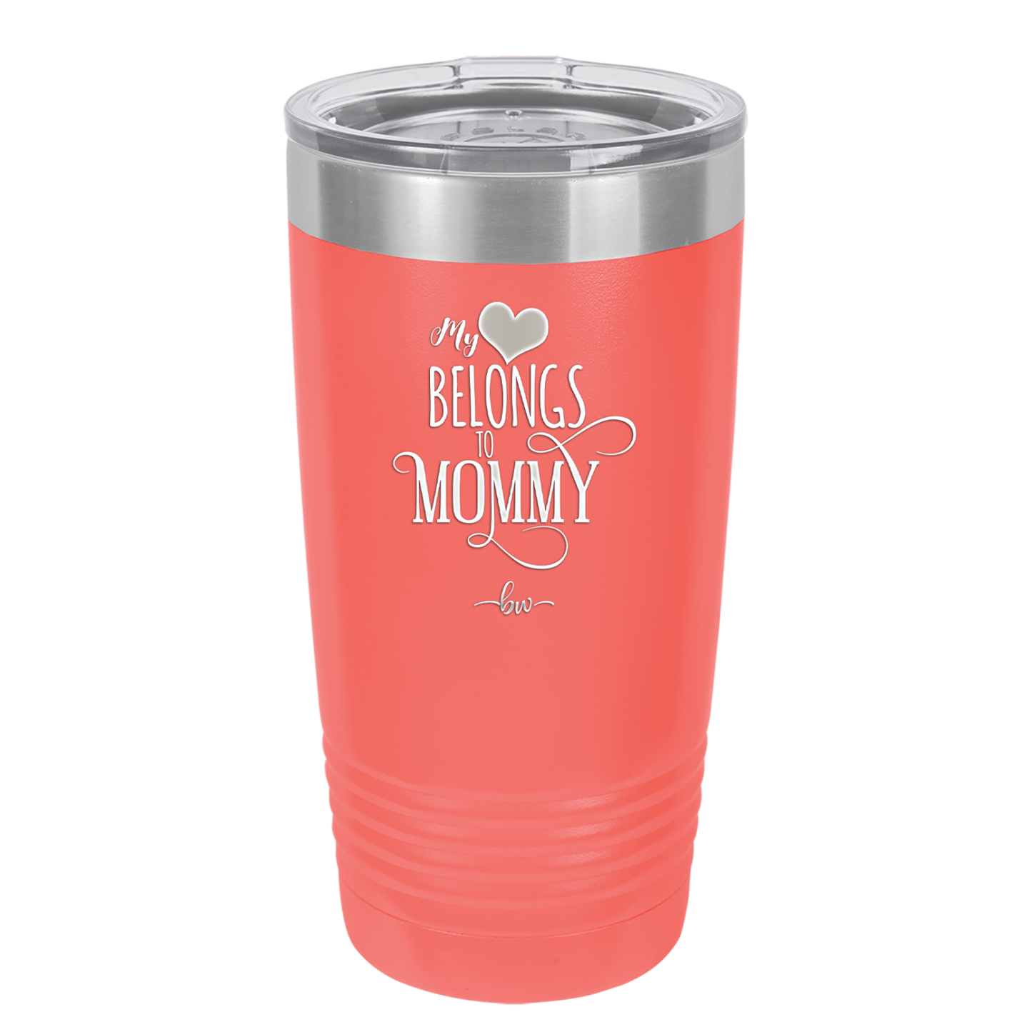 My Heart Belongs to Mommy Pretty - Laser Engraved Stainless Steel Drinkware - 1999 -