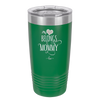 My Heart Belongs to Mommy Pretty - Laser Engraved Stainless Steel Drinkware - 1999 -