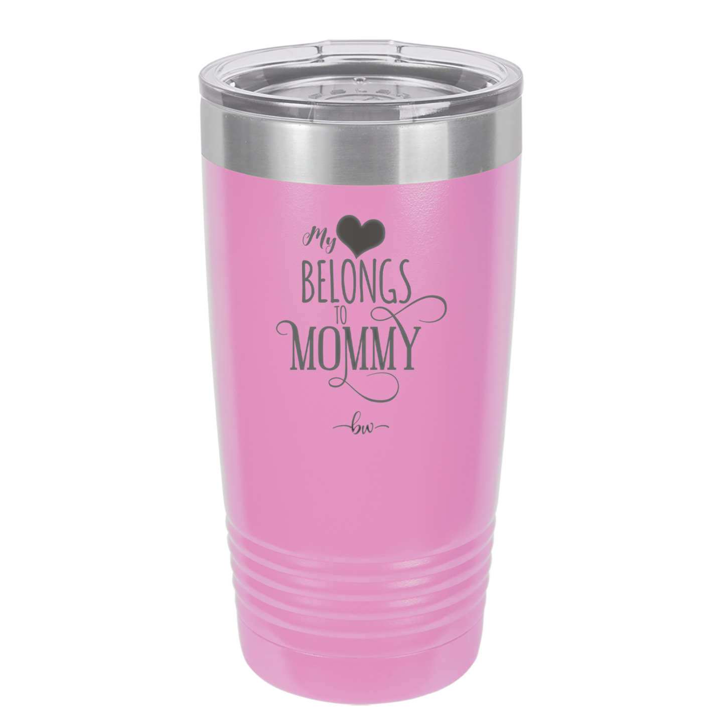 My Heart Belongs to Mommy Pretty - Laser Engraved Stainless Steel Drinkware - 1999 -