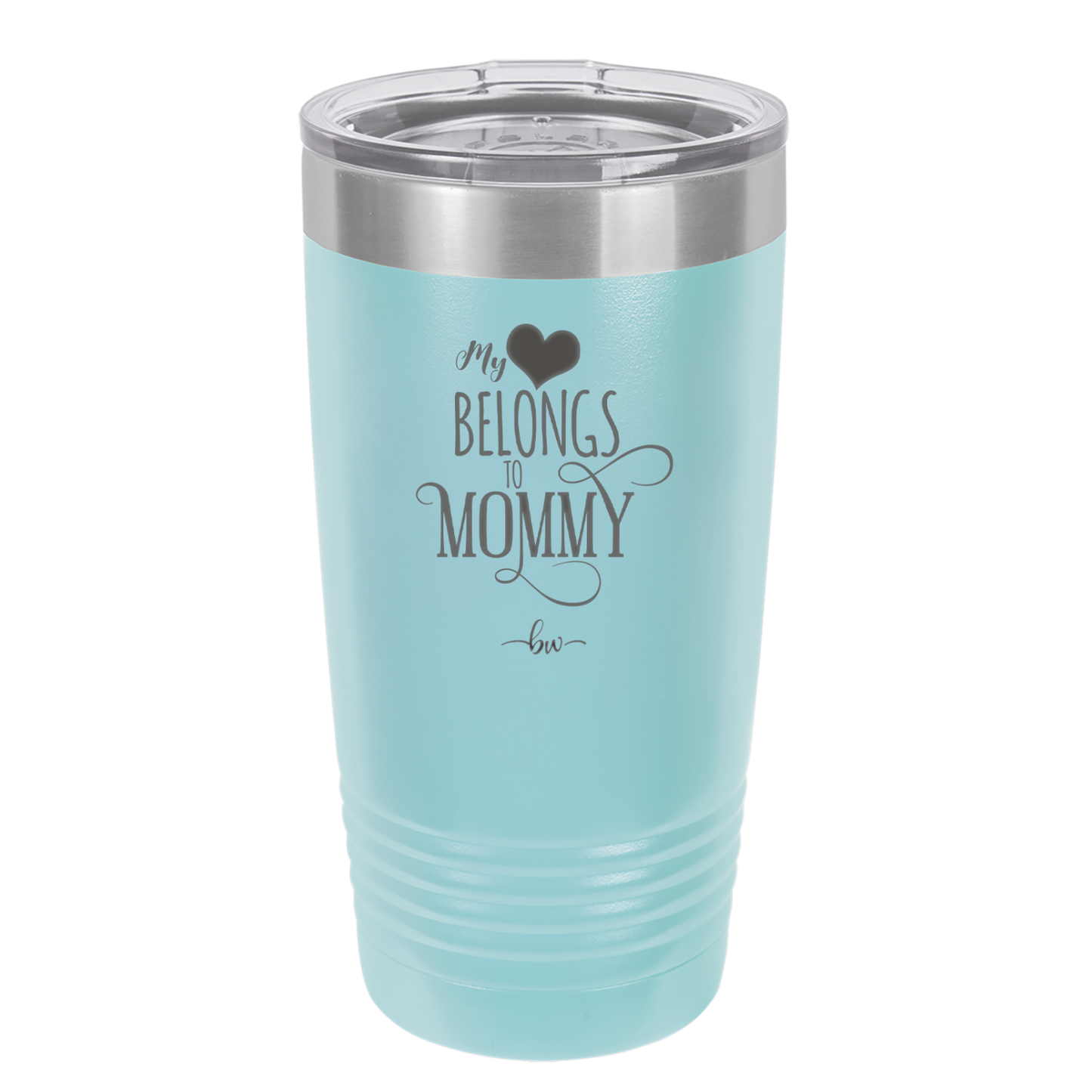 My Heart Belongs to Mommy Pretty - Laser Engraved Stainless Steel Drinkware - 1999 -