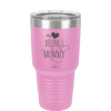 My Heart Belongs to Mommy Pretty - Laser Engraved Stainless Steel Drinkware - 1999 -