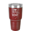 My Heart Belongs to Mommy Pretty - Laser Engraved Stainless Steel Drinkware - 1999 -