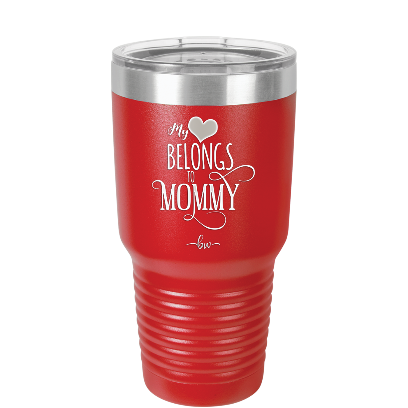 My Heart Belongs to Mommy Pretty - Laser Engraved Stainless Steel Drinkware - 1999 -