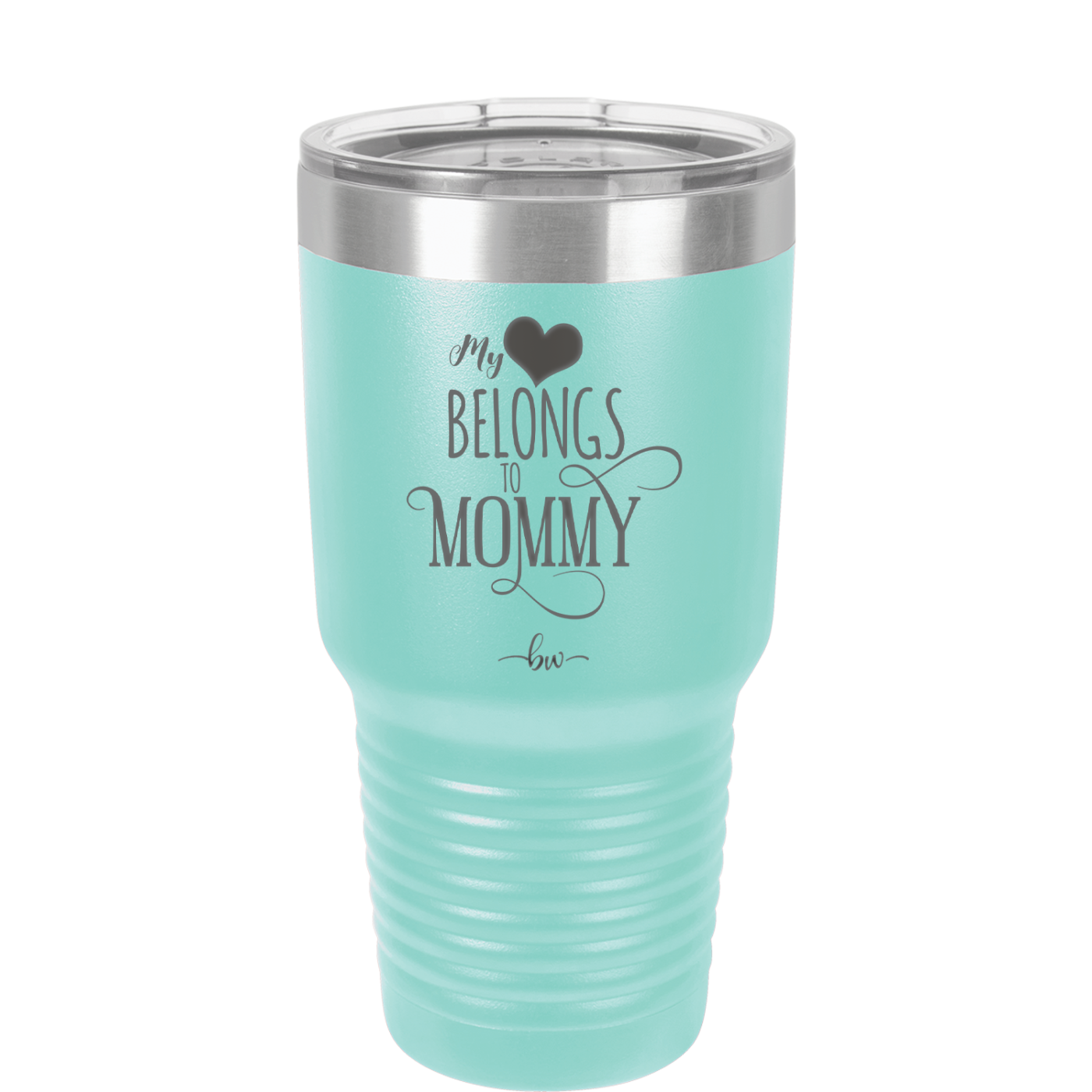 My Heart Belongs to Mommy Pretty - Laser Engraved Stainless Steel Drinkware - 1999 -