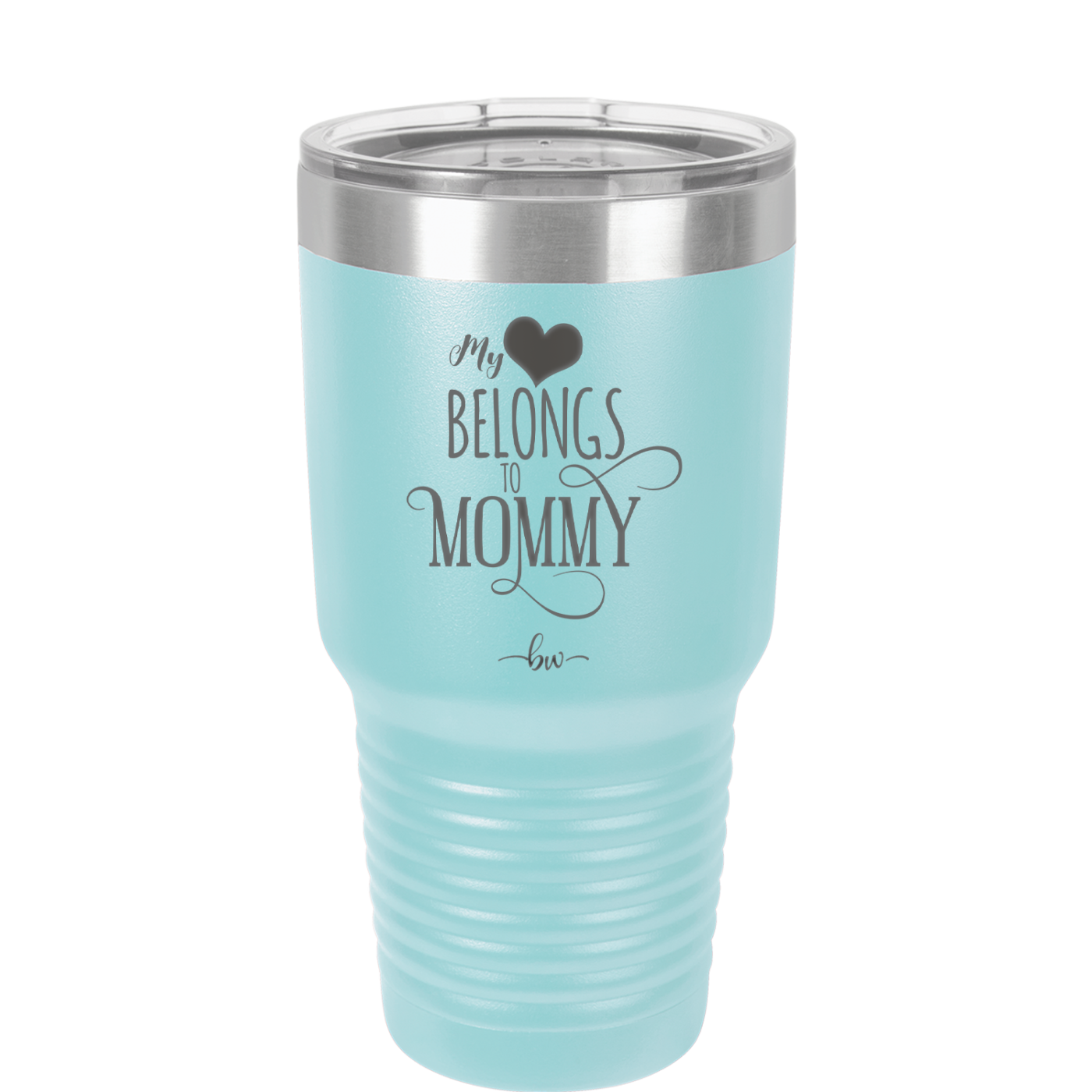 My Heart Belongs to Mommy Pretty - Laser Engraved Stainless Steel Drinkware - 1999 -