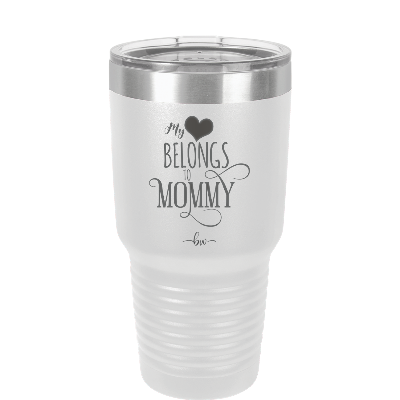 My Heart Belongs to Mommy Pretty - Laser Engraved Stainless Steel Drinkware - 1999 -