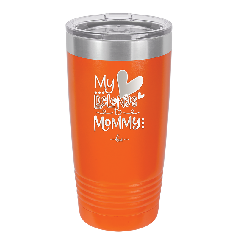 My Heart Belongs to Mommy Cute - Laser Engraved Stainless Steel Drinkware - 2000 -