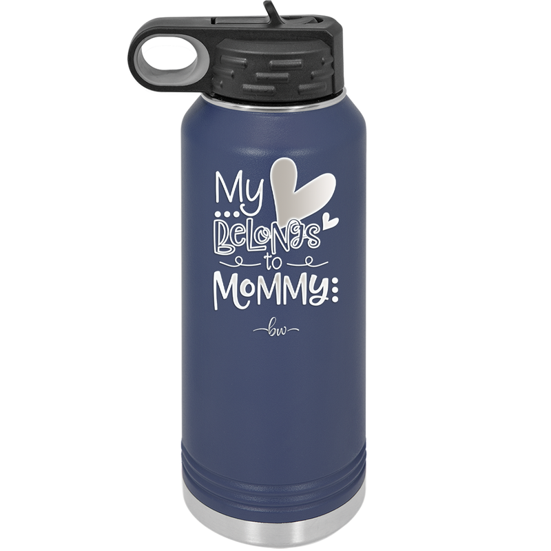 My Heart Belongs to Mommy Cute - Laser Engraved Stainless Steel Drinkware - 2000 -