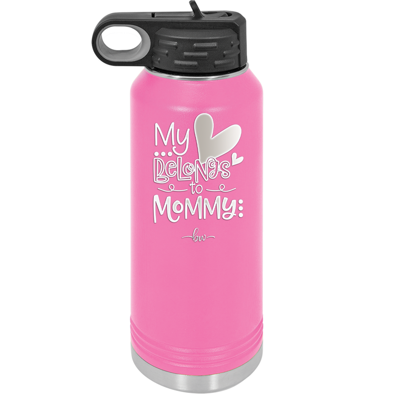 My Heart Belongs to Mommy Cute - Laser Engraved Stainless Steel Drinkware - 2000 -