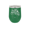 My 1st Mother's Day - Laser Engraved Stainless Steel Drinkware - 2001 -