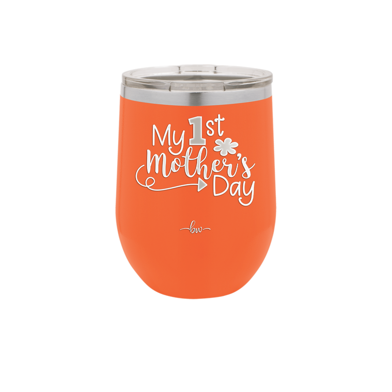 My 1st Mother's Day - Laser Engraved Stainless Steel Drinkware - 2001 -
