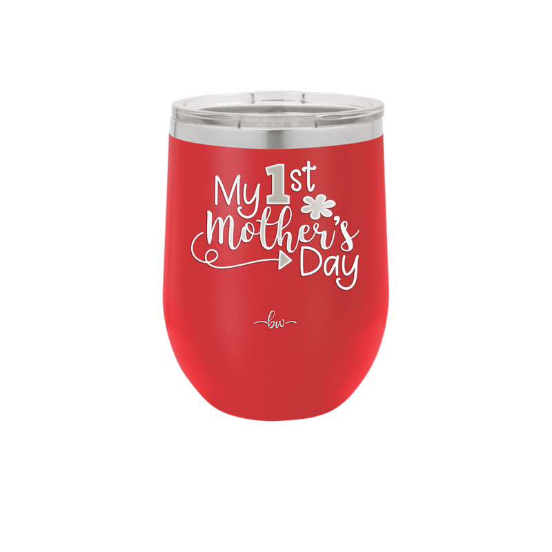 My 1st Mother's Day - Laser Engraved Stainless Steel Drinkware - 2001 -
