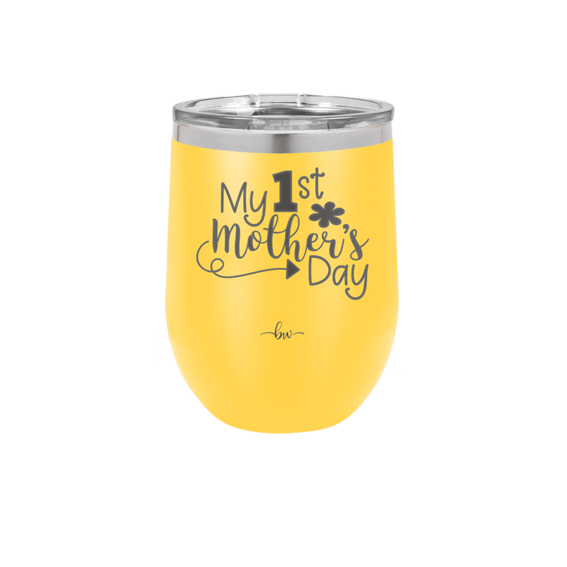 My 1st Mother's Day - Laser Engraved Stainless Steel Drinkware - 2001 -
