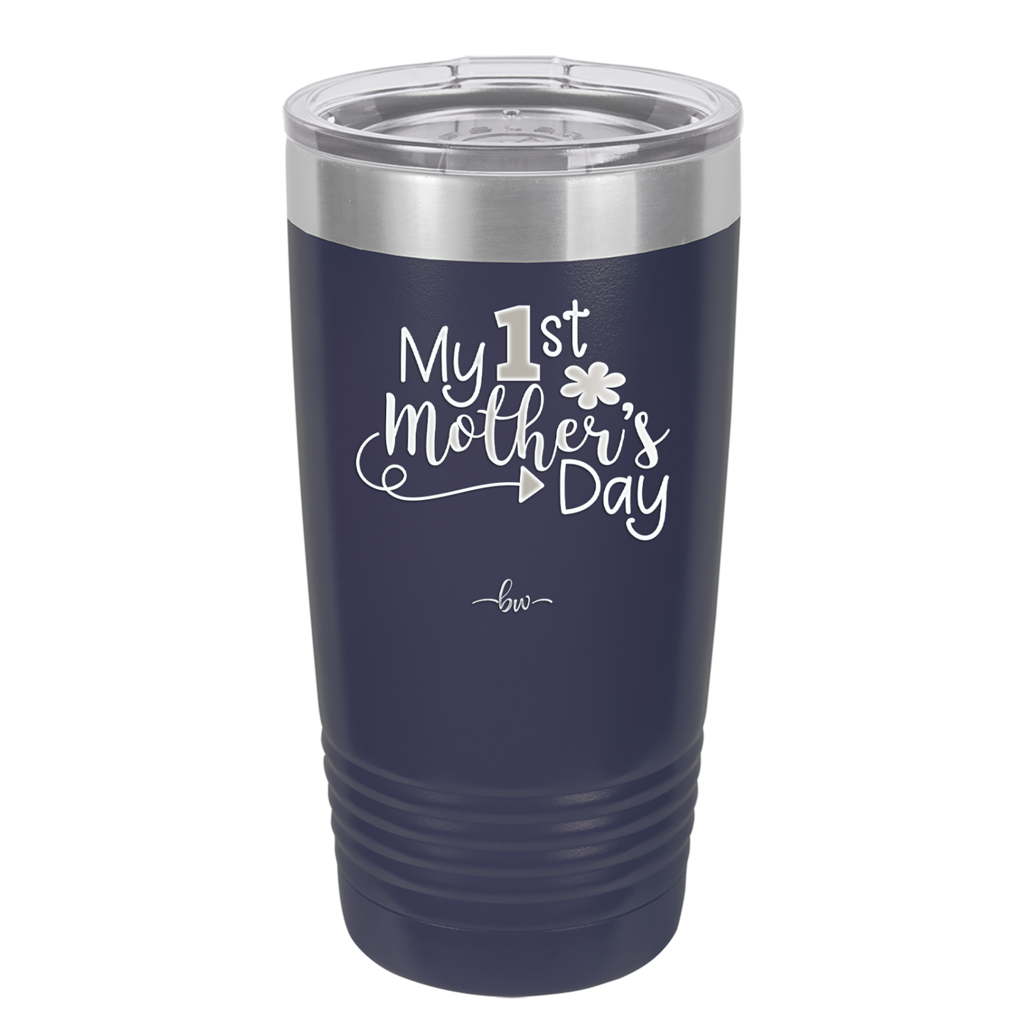 My 1st Mother's Day - Laser Engraved Stainless Steel Drinkware - 2001 -