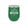 Happy First Mother's Day Mommy - Laser Engraved Stainless Steel Drinkware - 2002 -