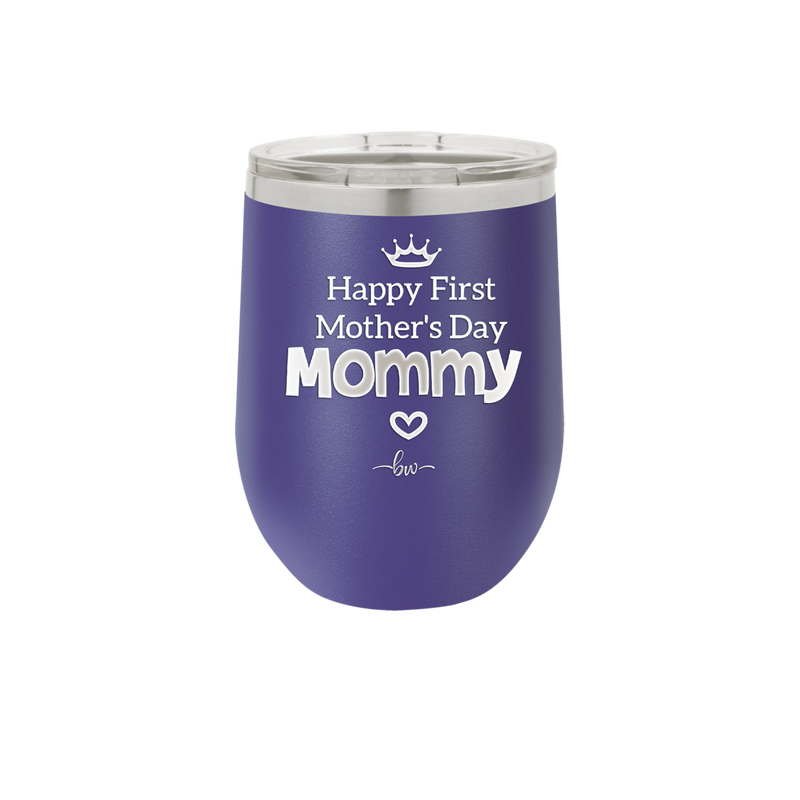 Happy First Mother's Day Mommy - Laser Engraved Stainless Steel Drinkware - 2002 -