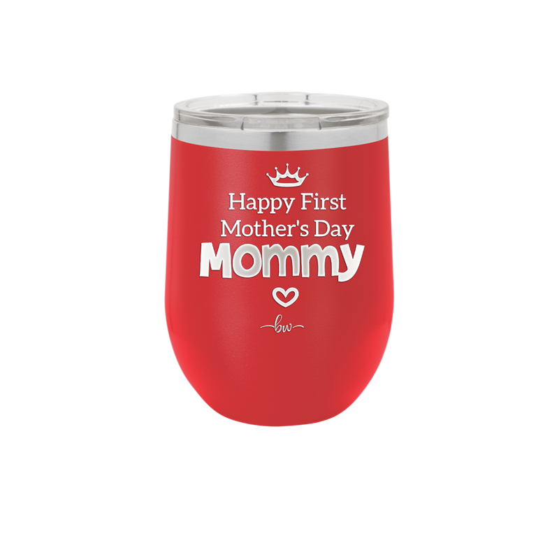 Happy First Mother's Day Mommy - Laser Engraved Stainless Steel Drinkware - 2002 -