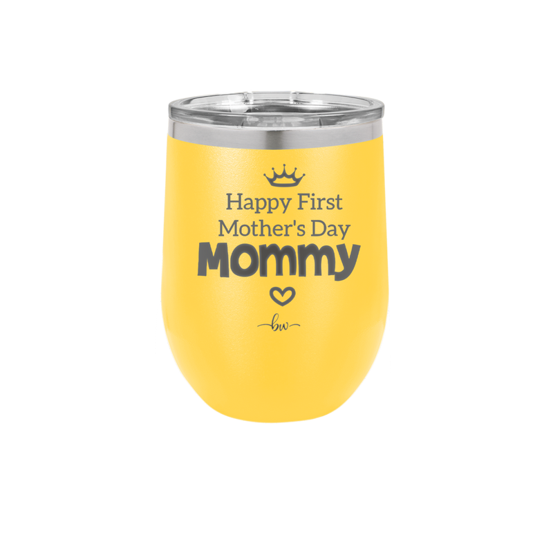 Happy First Mother's Day Mommy - Laser Engraved Stainless Steel Drinkware - 2002 -