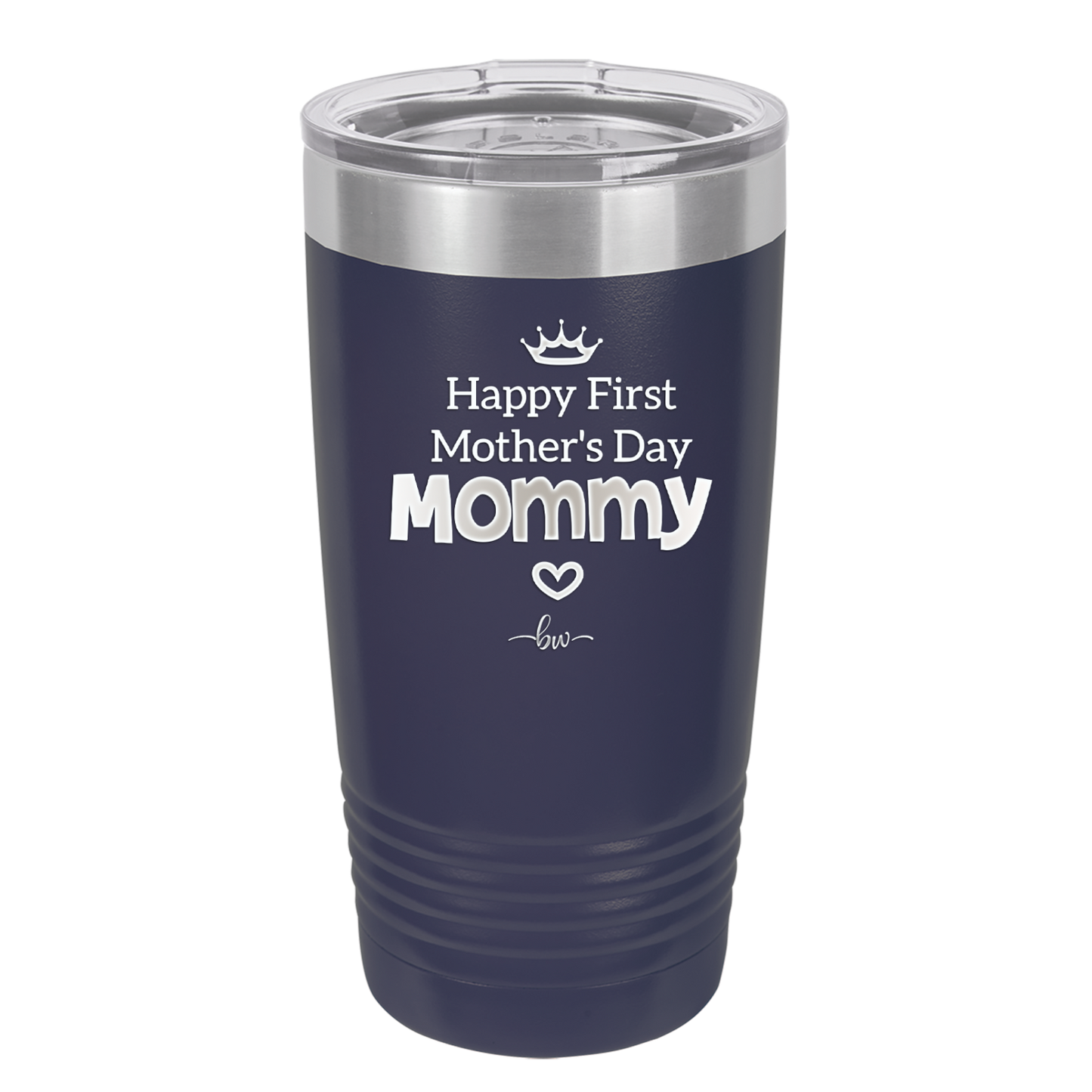 Happy First Mother's Day Mommy - Laser Engraved Stainless Steel Drinkware - 2002 -