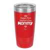 Happy First Mother's Day Mommy - Laser Engraved Stainless Steel Drinkware - 2002 -